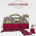 Adrian Conde / La Petite Caravane Cartel